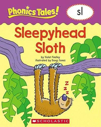 Phonics Tales: Sleepyhead Sloth (SL) – Paperback By Violet Findley – GOOD