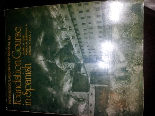 FOUNDATION COURSE IN SPANISH: WORKBOOK/LABORATORY MANUAL By Laurel H. Turk VG