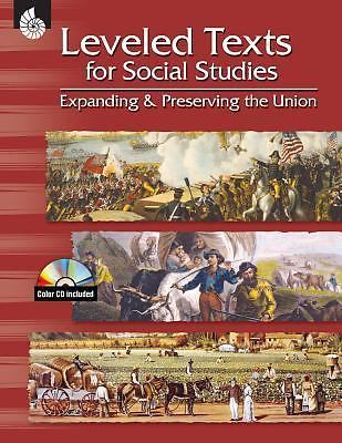 Leveled Texts for Social Studies: Expanding and Preserving the Union [With…