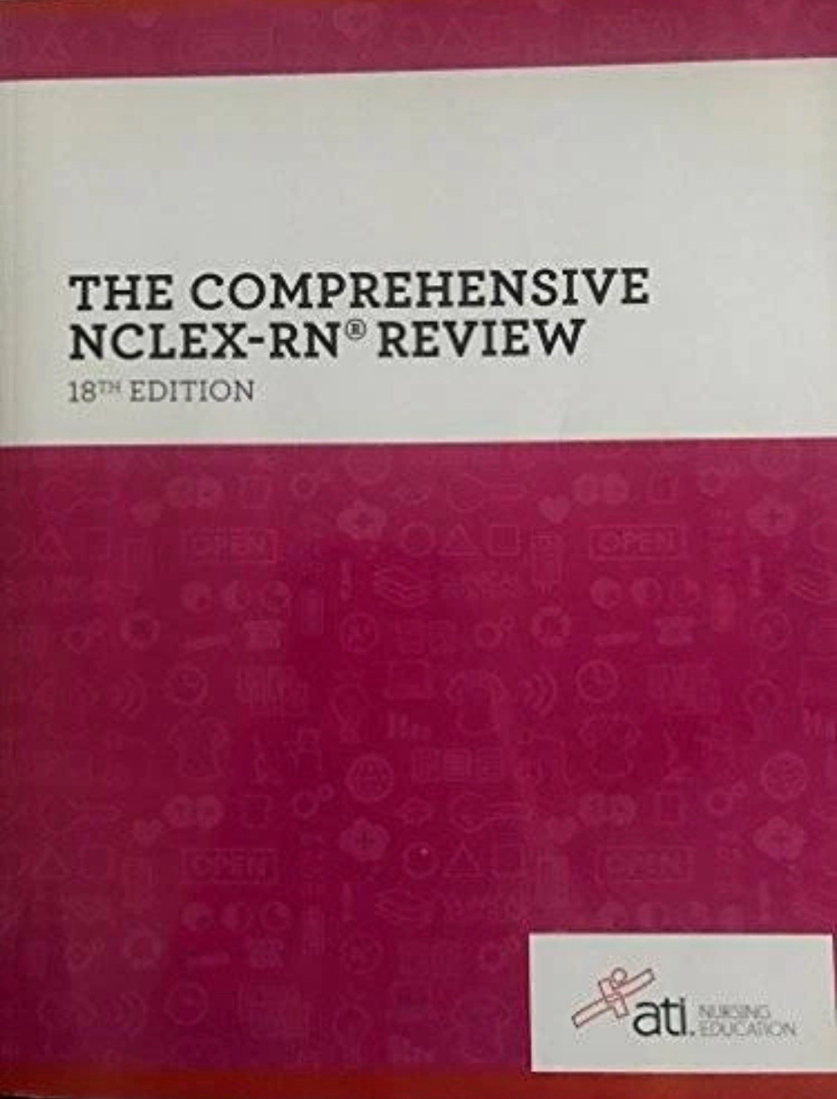 ATI Nursing Education Comprehensive NCLEX-RN Review 18th Ed Study Guide Book