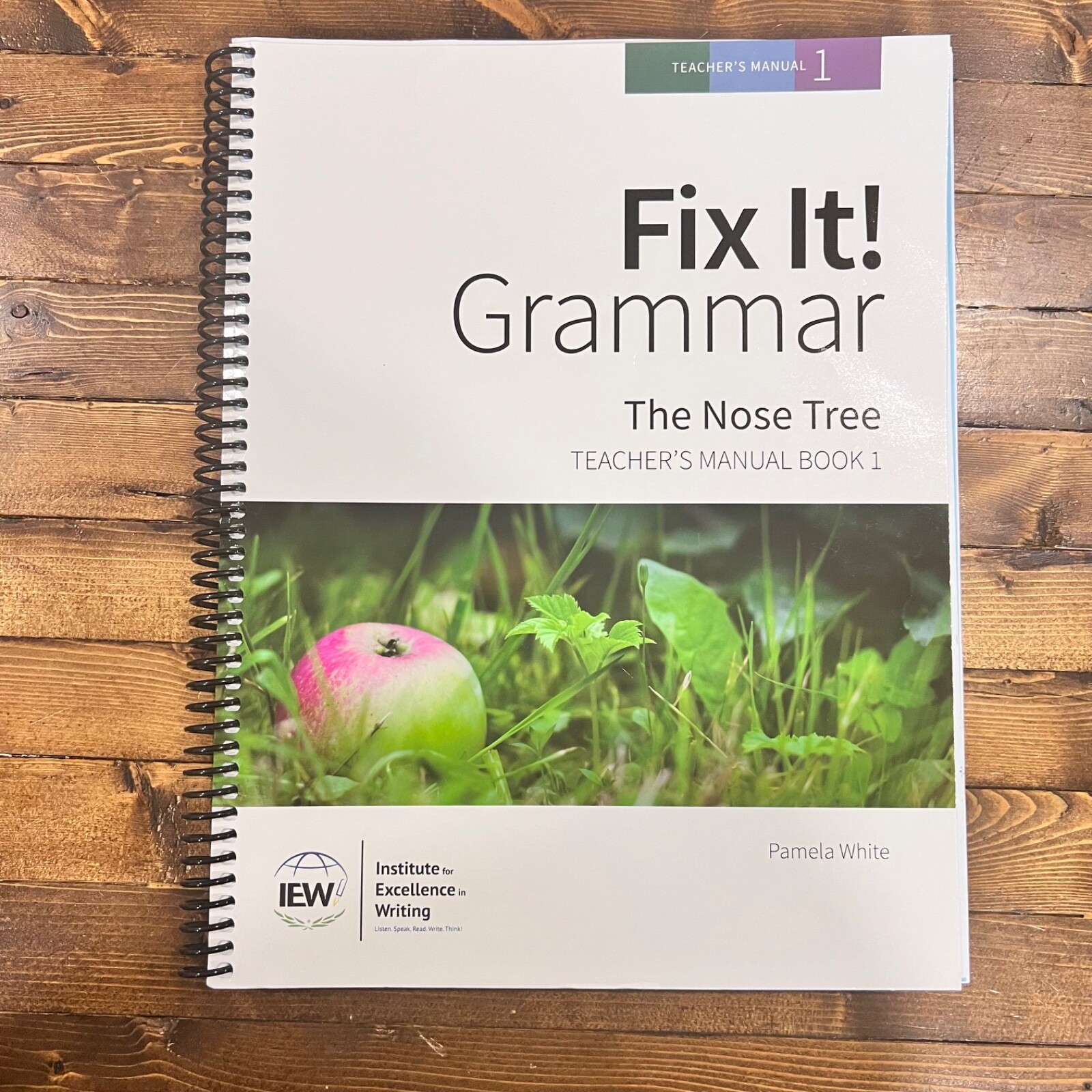 Fix It! Grammar: the Nose Tree, Teacher’s Manual Book Level 1 by Pamela White