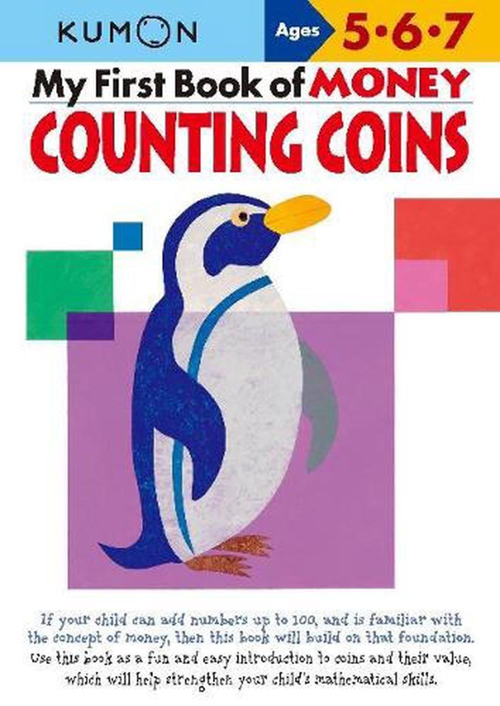 Kumon My First Book of Money Counting Coins: Ages 5, 6, 7 by Kumon (English) Pap