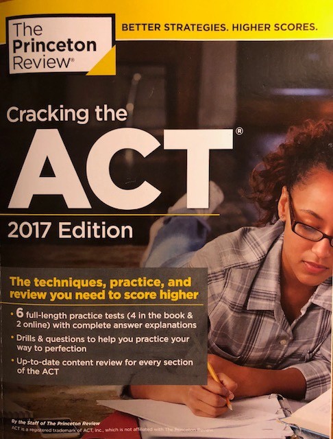 ACT The Princeton Review 2017 Edition including 6 Full-Length Practice Tests