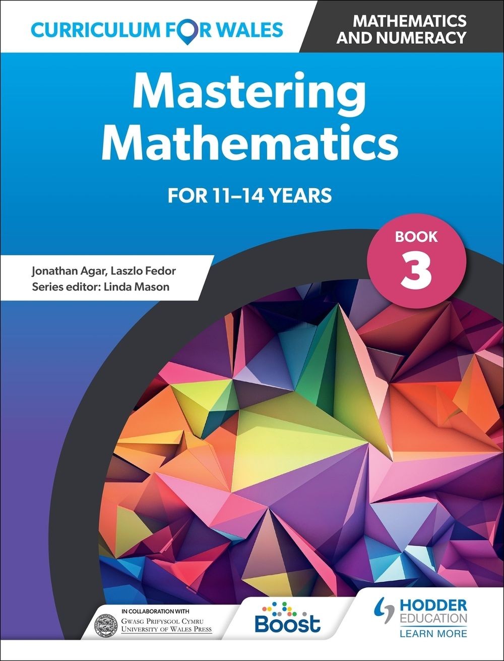 Curriculum for Wales: Mastering Mathematics for 11-14 years: Book 3 by Laszlo Fe