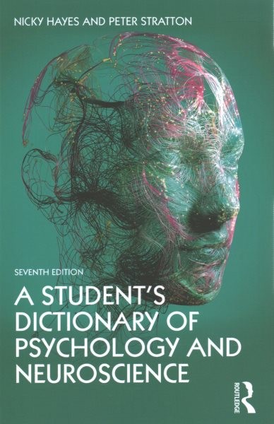 Student’s Dictionary of Psychology and Neuroscience, Paperback by Hayes, Nick…