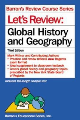 Let’s Review: Global History and Geography by Mark Willner M.S.