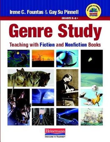 Genre Study: Teaching with Fiction and Nonfiction Books by Irene Fountas: Used