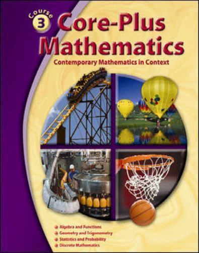 Core-Plus Mathematics: Contemporary Mathematics in Context, Course 3, Student…