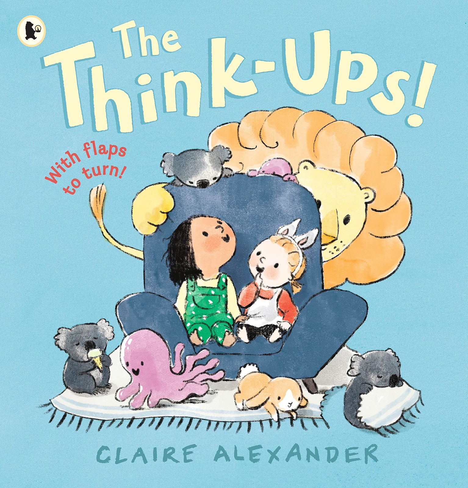 The Think-Ups: A joyful picture book for ages 3-7 about the power and possibilit