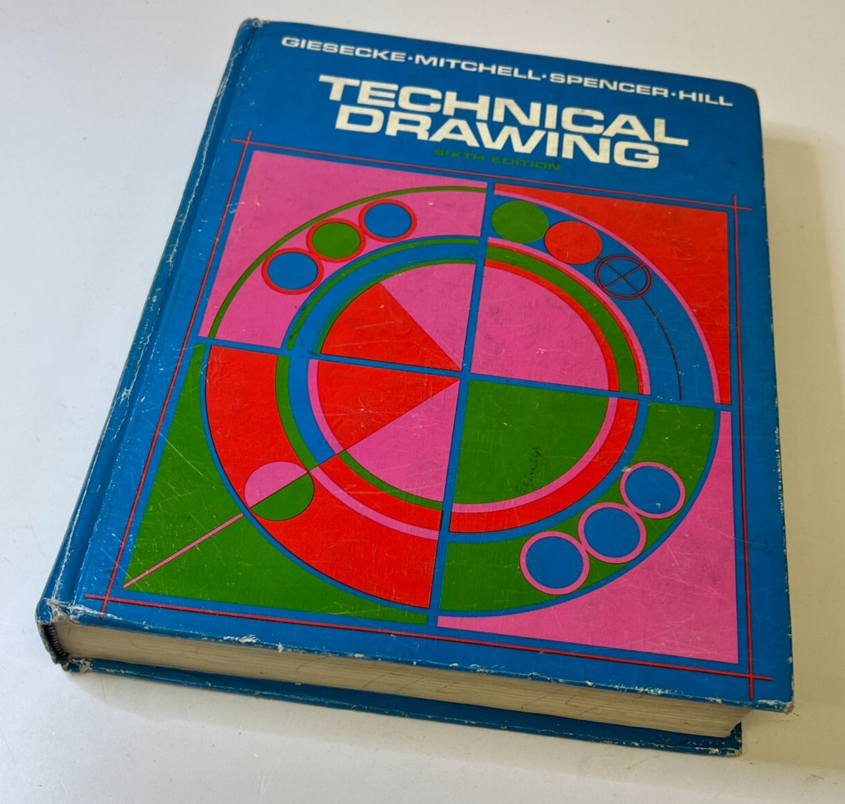 Technical Drawing Sixth Edition Hardcover 1974 Giesecke Mitchell Spencer Hill