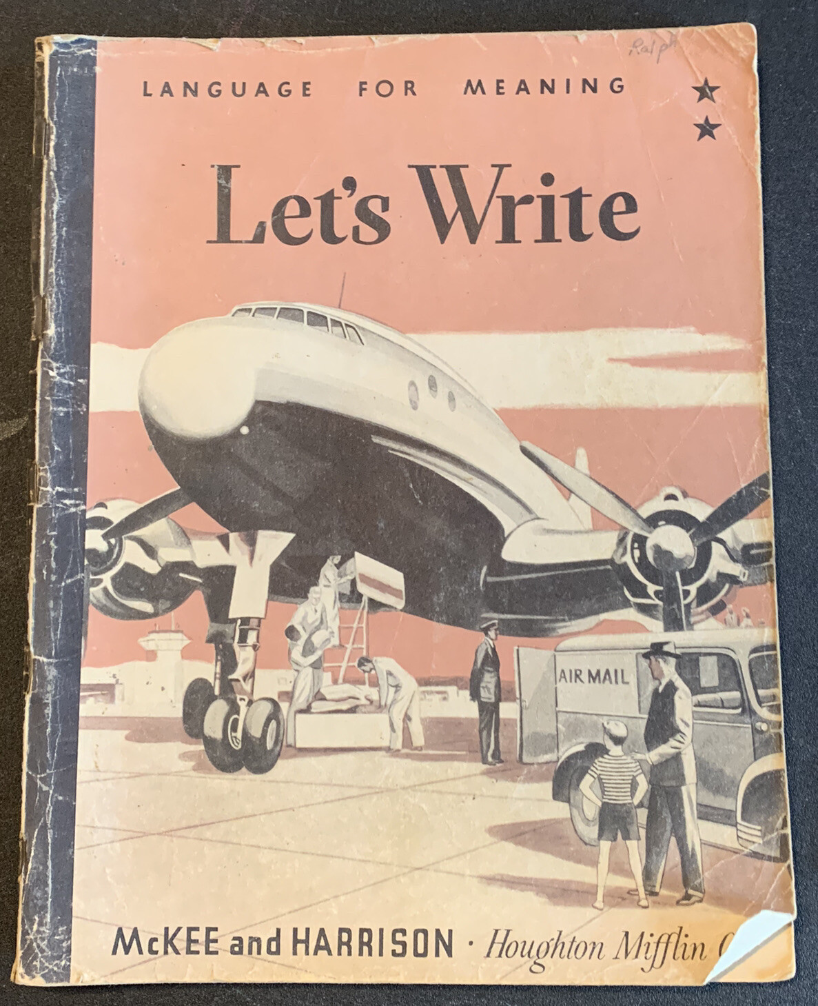 Let’s Write Language For Meaning McKEE and HARRISON 1948
