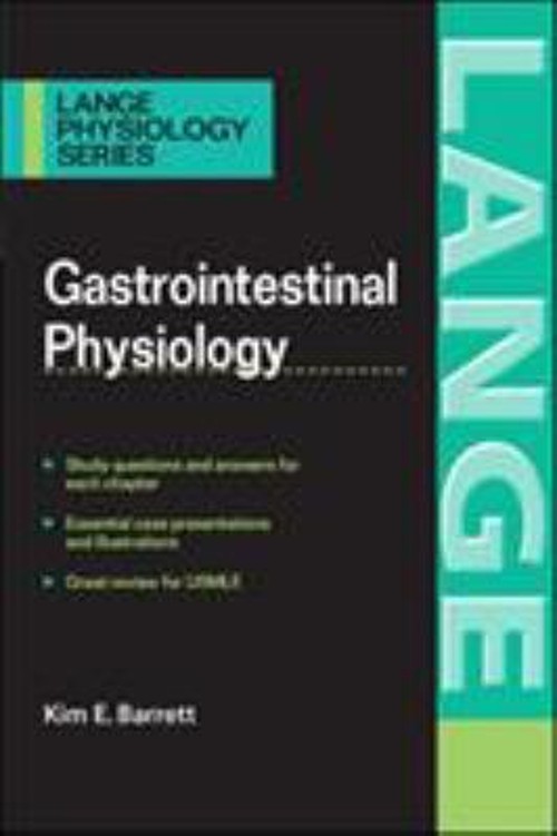 Gastrointestinal Physiology Perfect Kim E. Barrett