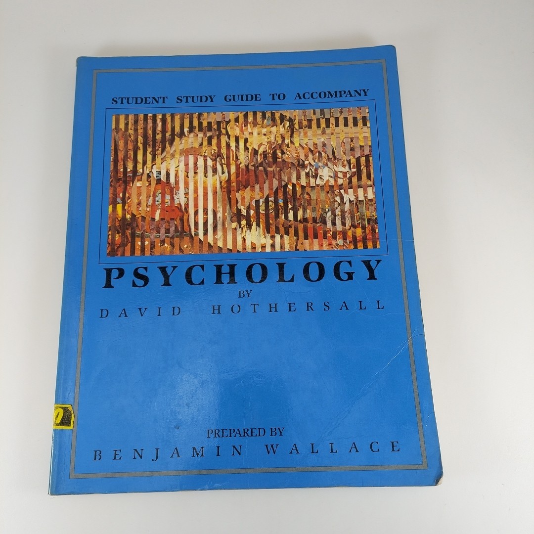 Student Study Guide to Accompany Hothersall’s Psychology, Benjamin Wallace 1985