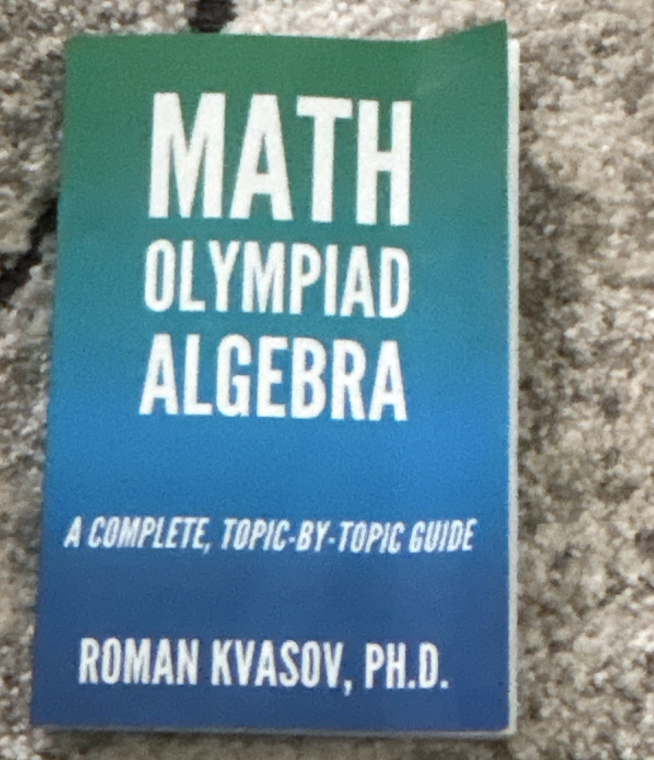 Math Olympiad Algebra Study Guide 1st Ed Paperback 2024 192p Advanced