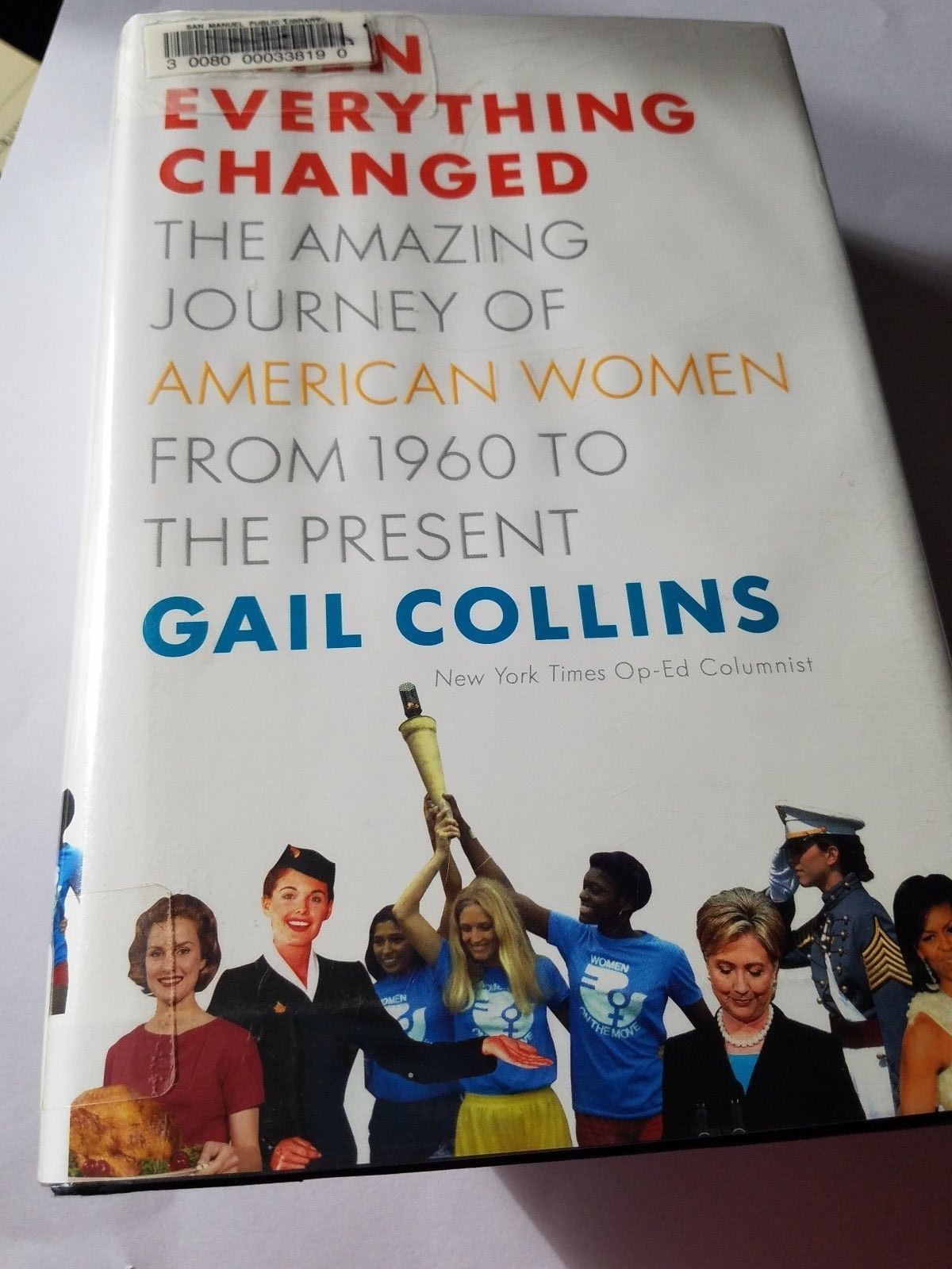 When Everything Changed: The Amazing Journey of American Women – 1960 to Present