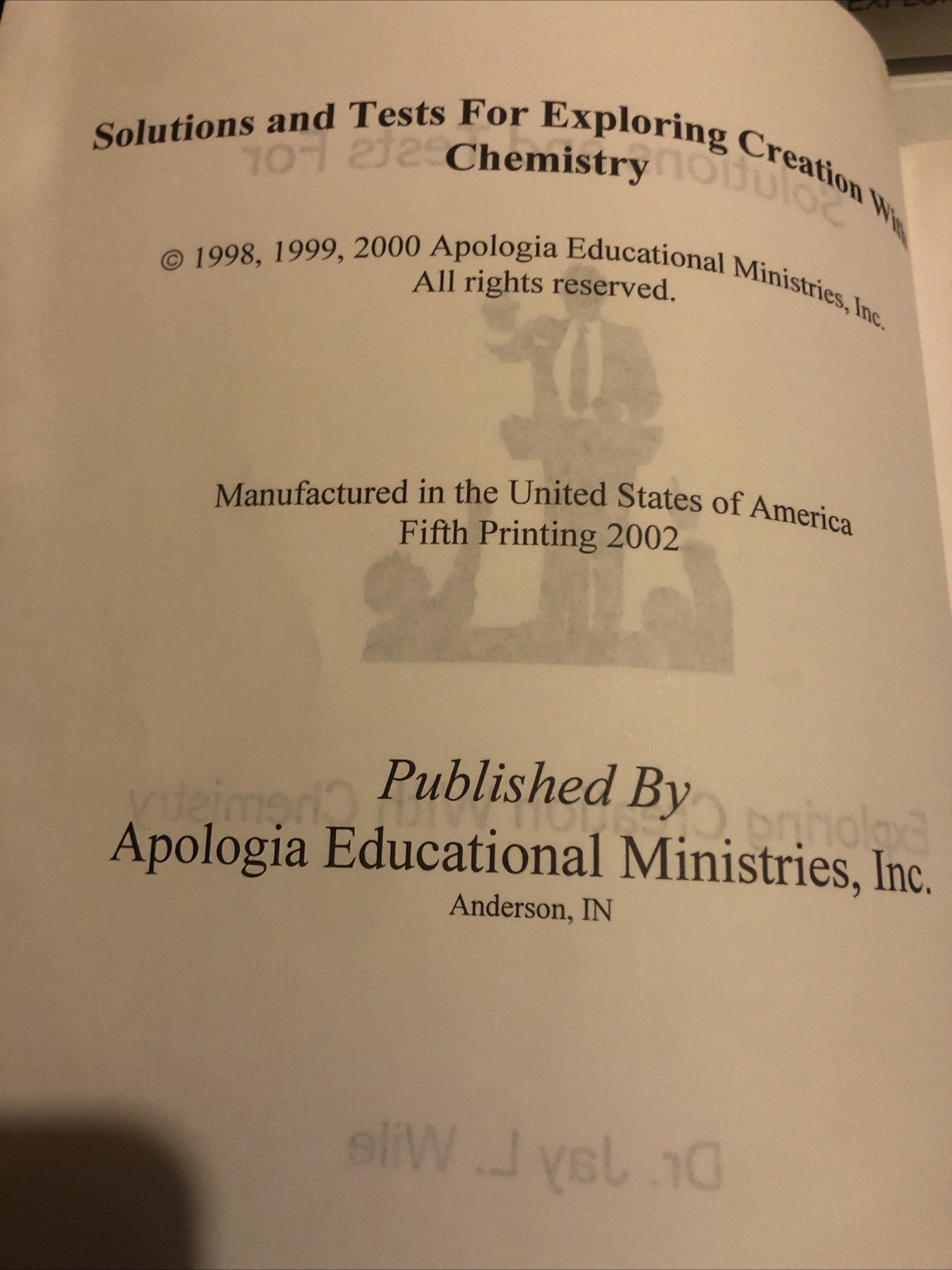 Apologia Exploring Creation with Chemistry : Solutions Manual 1e Jay L. Wile