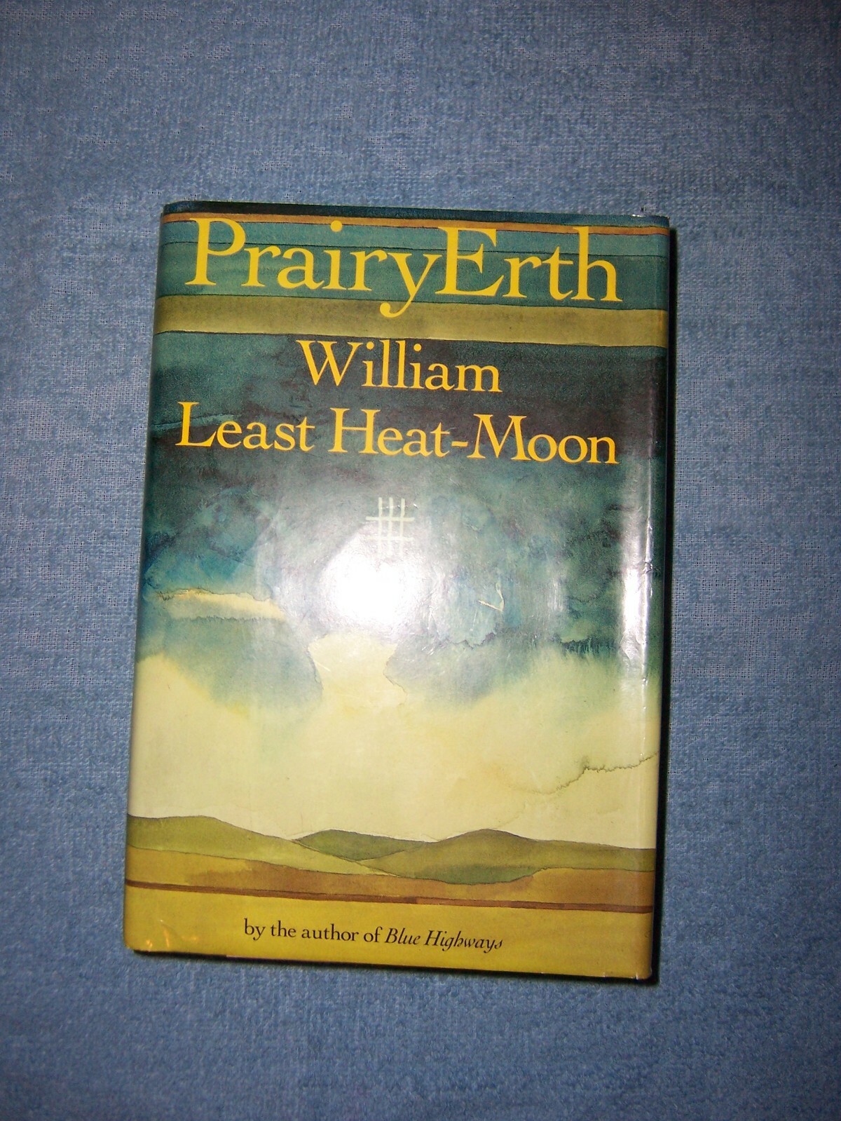 PRAIRYERTH by William Least Blue Heat Moon /1st ed/HCDJ/Travel/America