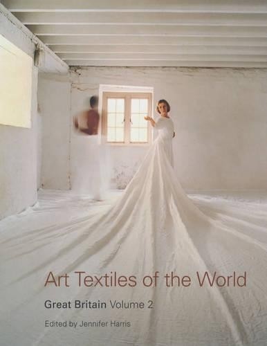 Great Britain: Vol.2 (Art Textiles of the World) Paperback Book The Fast Free