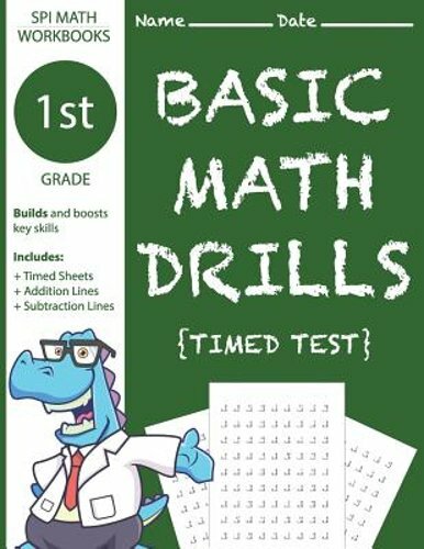 1st Grade Basic Math Drills Timed Test: Builds and Boosts Key Skills Including