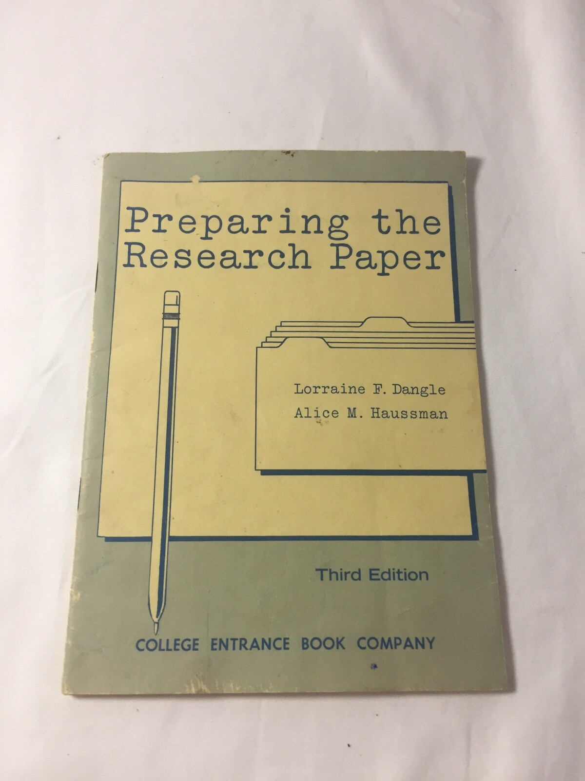 Preparing the Research Paper Lorraine F. Dangle Alice M. Haussman Third Edition