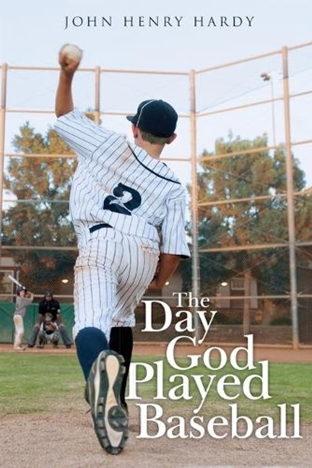 The Day God Played Baseball by John Henry Hardy Paperback Book