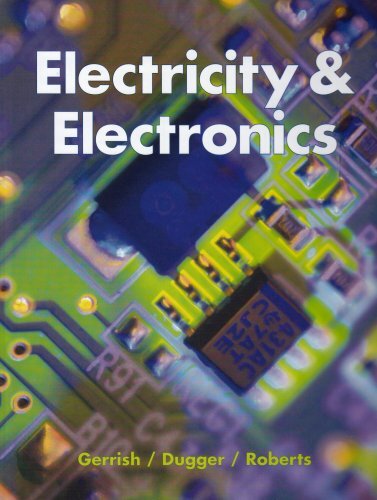Electricity and Electronics by Gerrish
