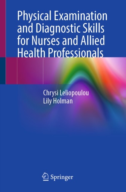 Physical Examination and Diagnostic Skills for Nurses and Allied Health