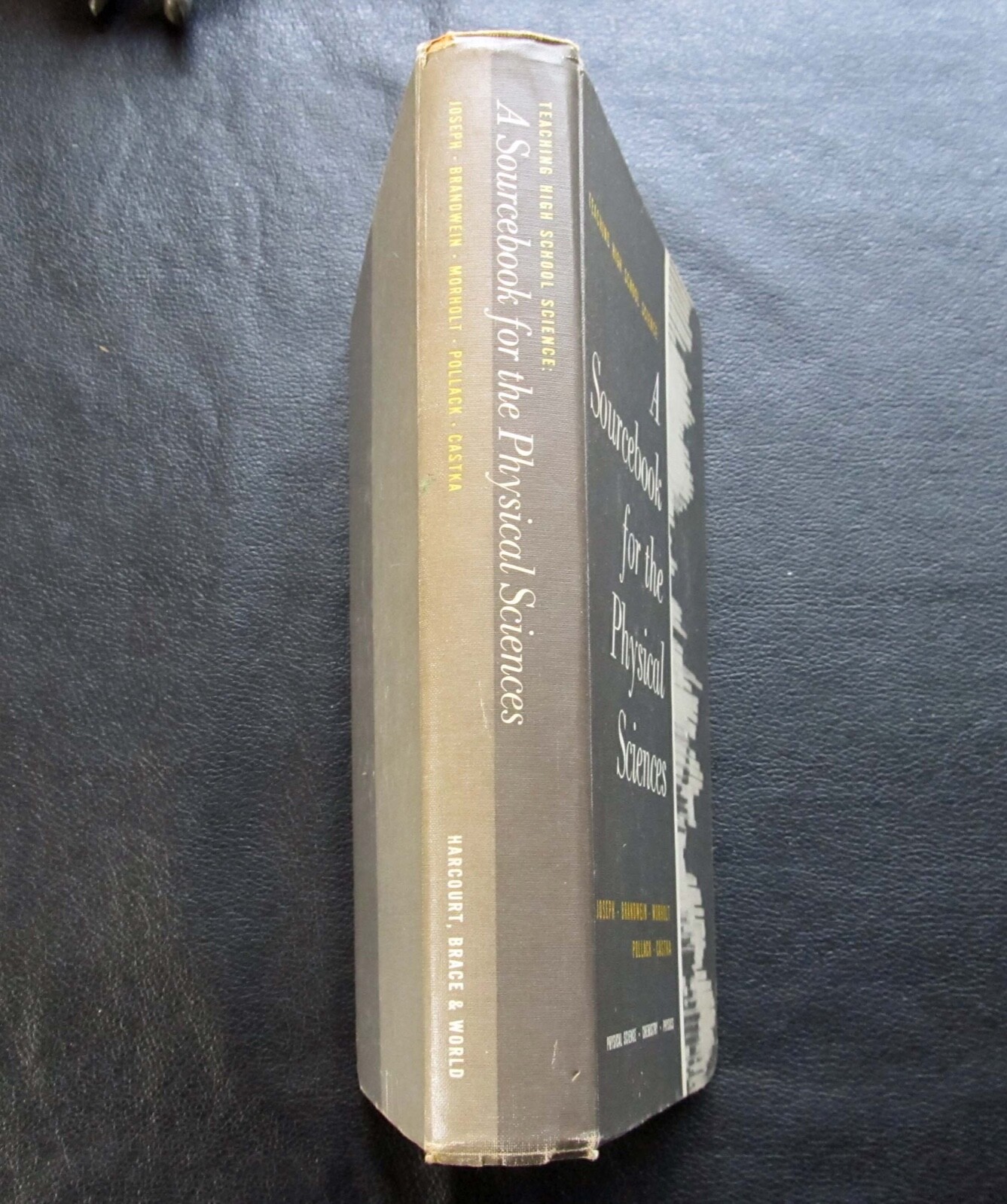 A Sourcebook For The Physical Sciences ~ Teaching High School Sciences ~ 1961