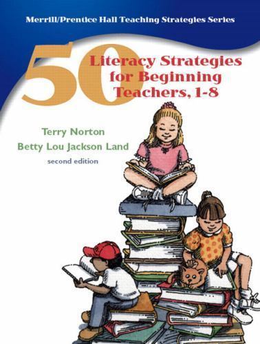 50 Literacy Strategies for Beginning Teachers, 1-8 (2nd Edition) (Pt. 1-8), Terr