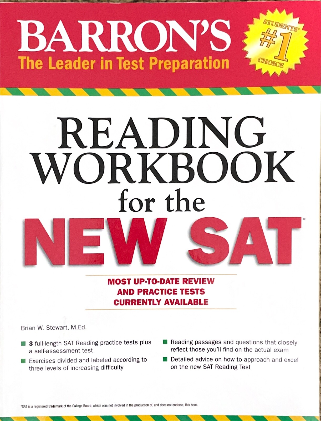 Barron’s 2016, Reading Workbook for the New SAT, By Brian W. Stewart.