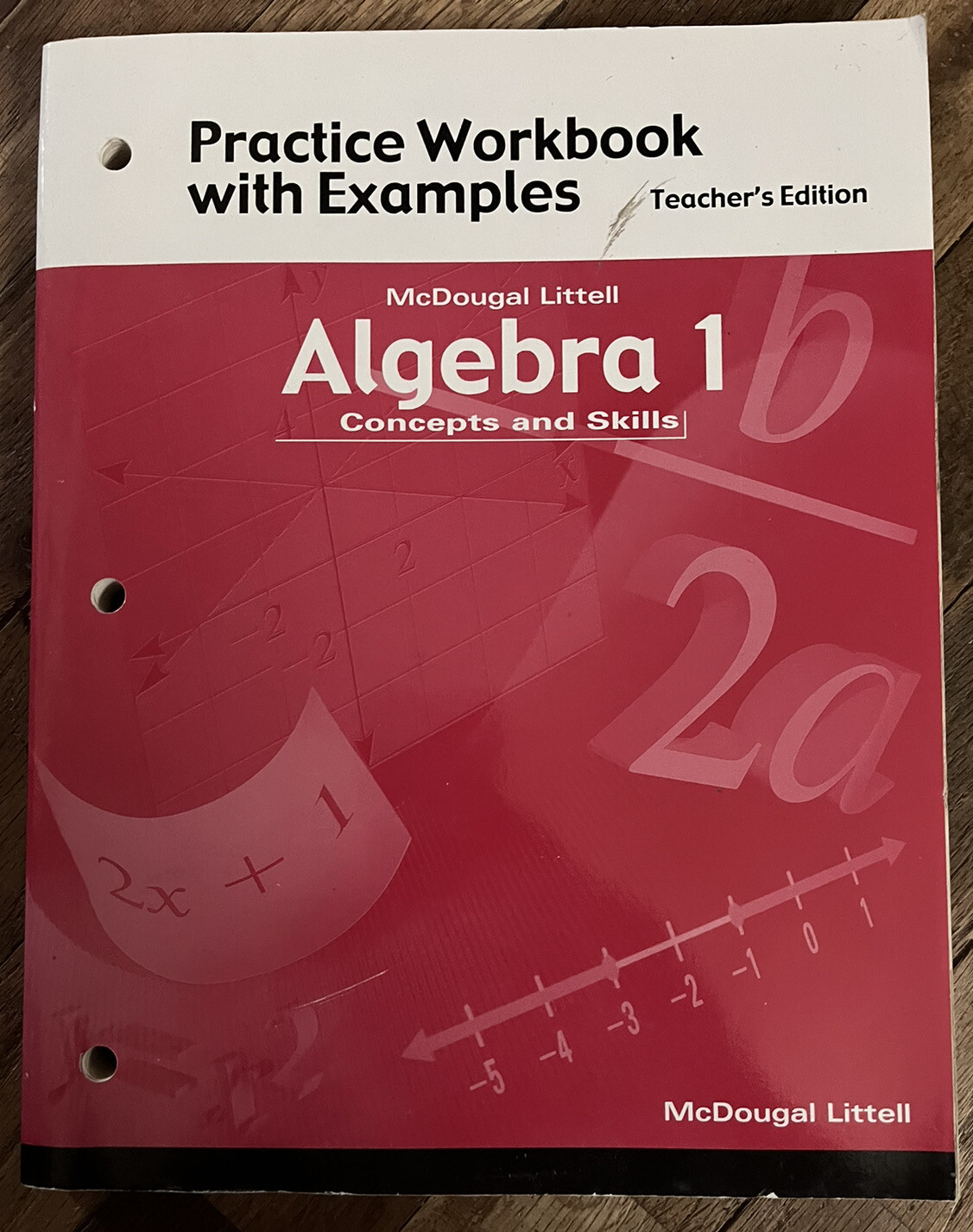 Algebra 1: Concept & Skills – PRACTICE WORKBOOK WITH EXAMPLES – TEACHER EDITION