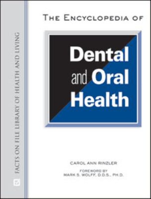 The Encyclopedia of Dental and Oral Health Hardcover Facts On Fac