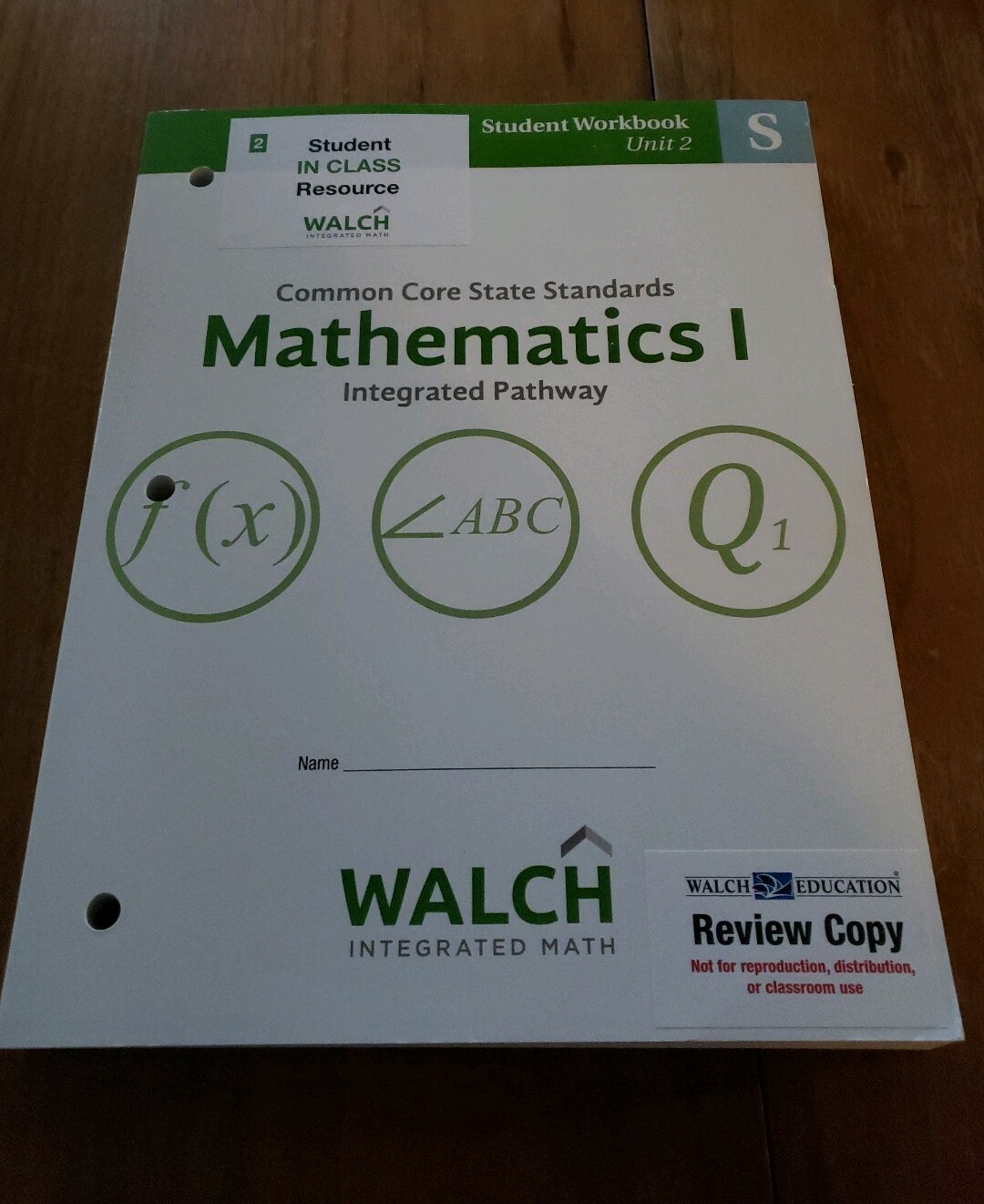 Common Core State Standards Mathematics1 Integrated Path Student Workbook Unit 2