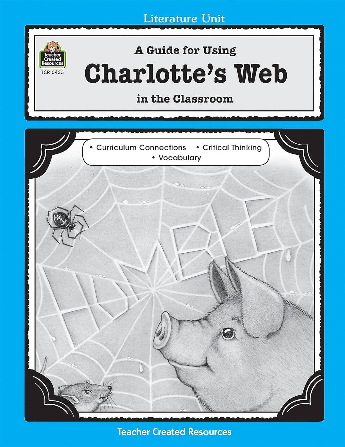 Teacher Credited Materials Charlotte’s Web Literature Unit