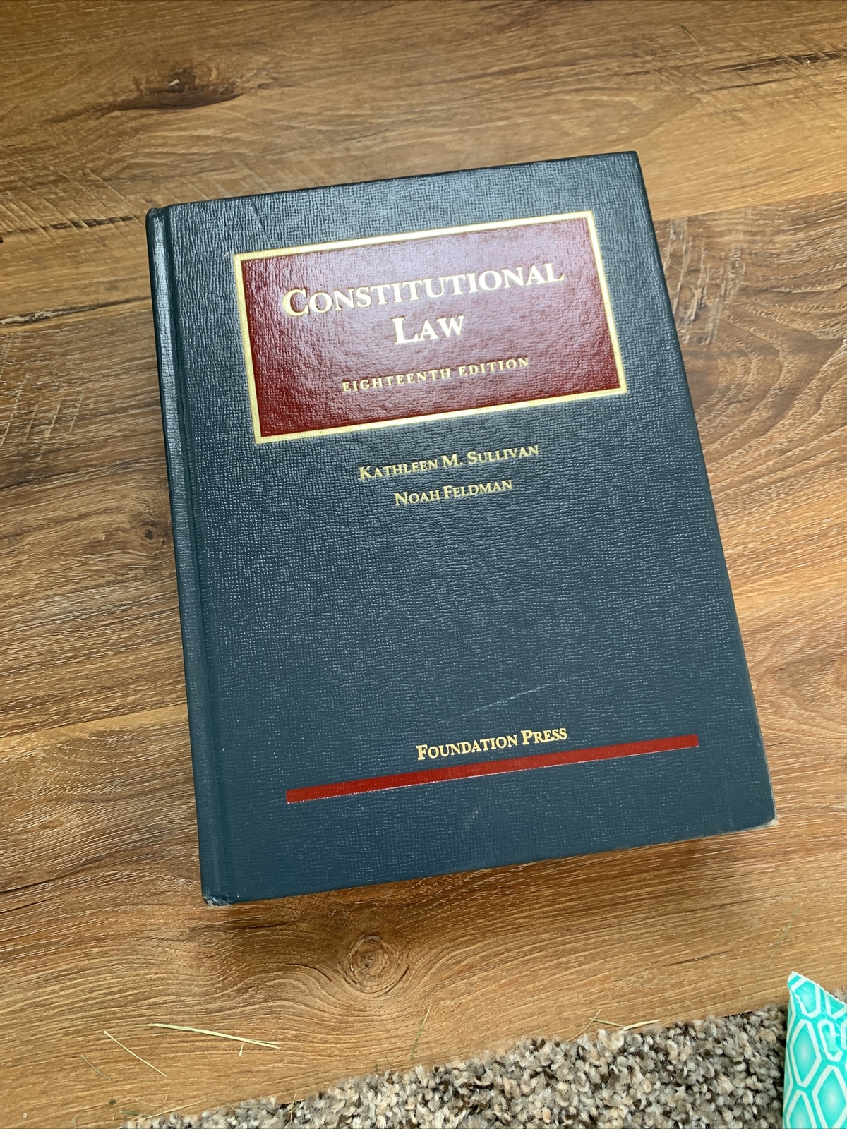 Constitutional Law Casebook Eighteenth Edition Kathleen Sullivan
