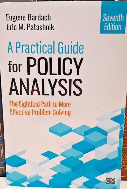 A Practical Guide for Policy Analysis: – Paperback, by Bardach Eugene S.; – Good