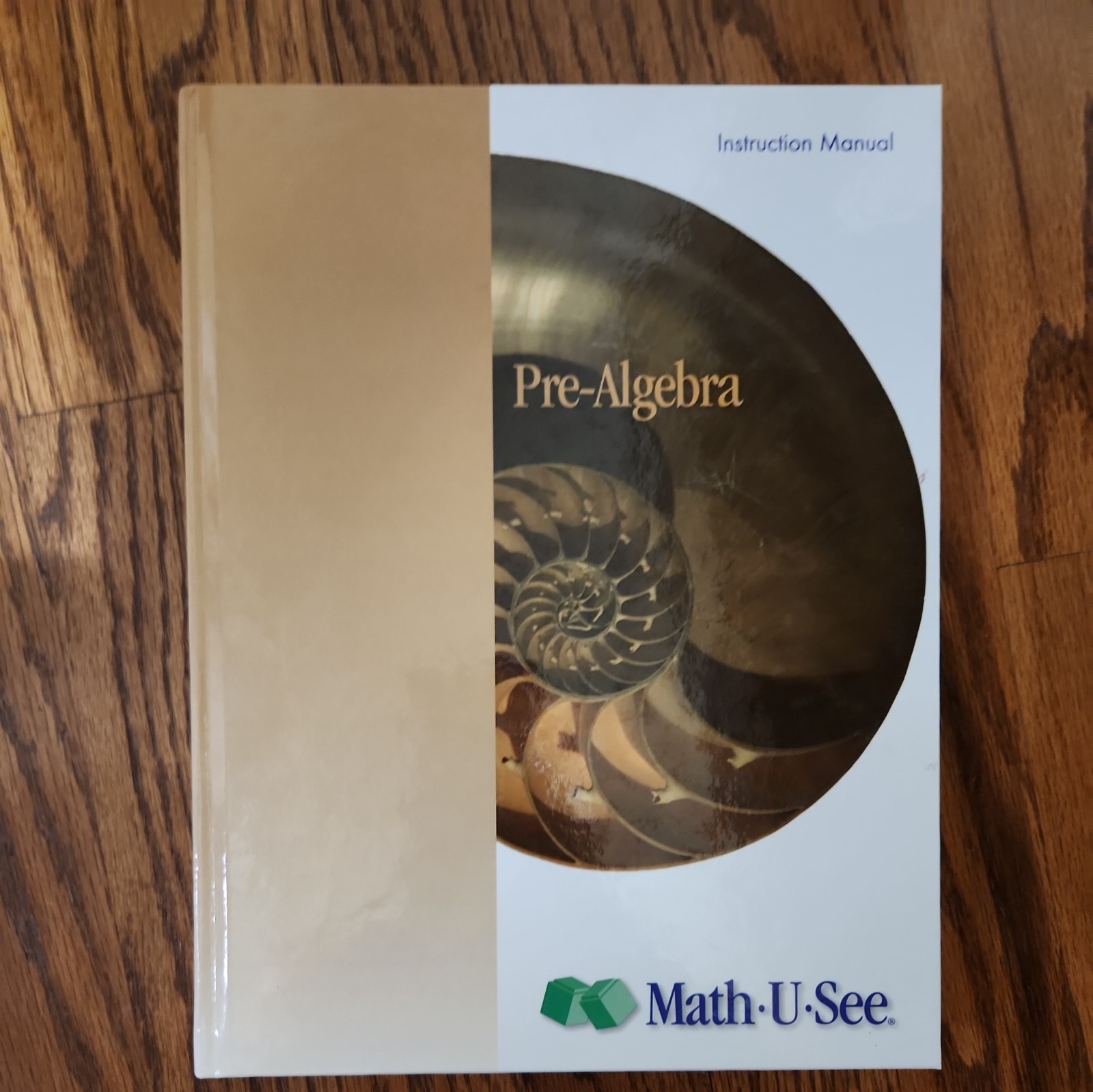 Math-U-See Pre-Algebra Instruction Manual