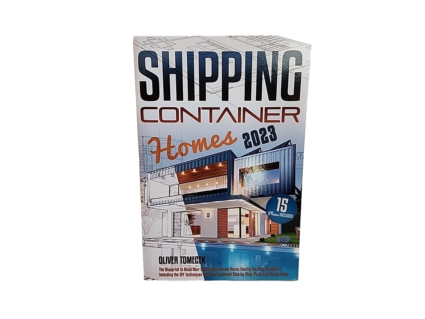 Shipping Container Homes by Oliver Tomecek