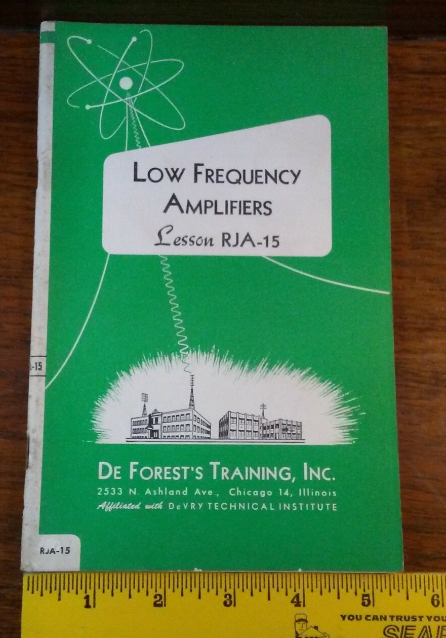 DE FOREST’S TRAINING INC. (DeVRY Technical Inst) RJA-15 LOW FREQUENCY AMPLIFIERS