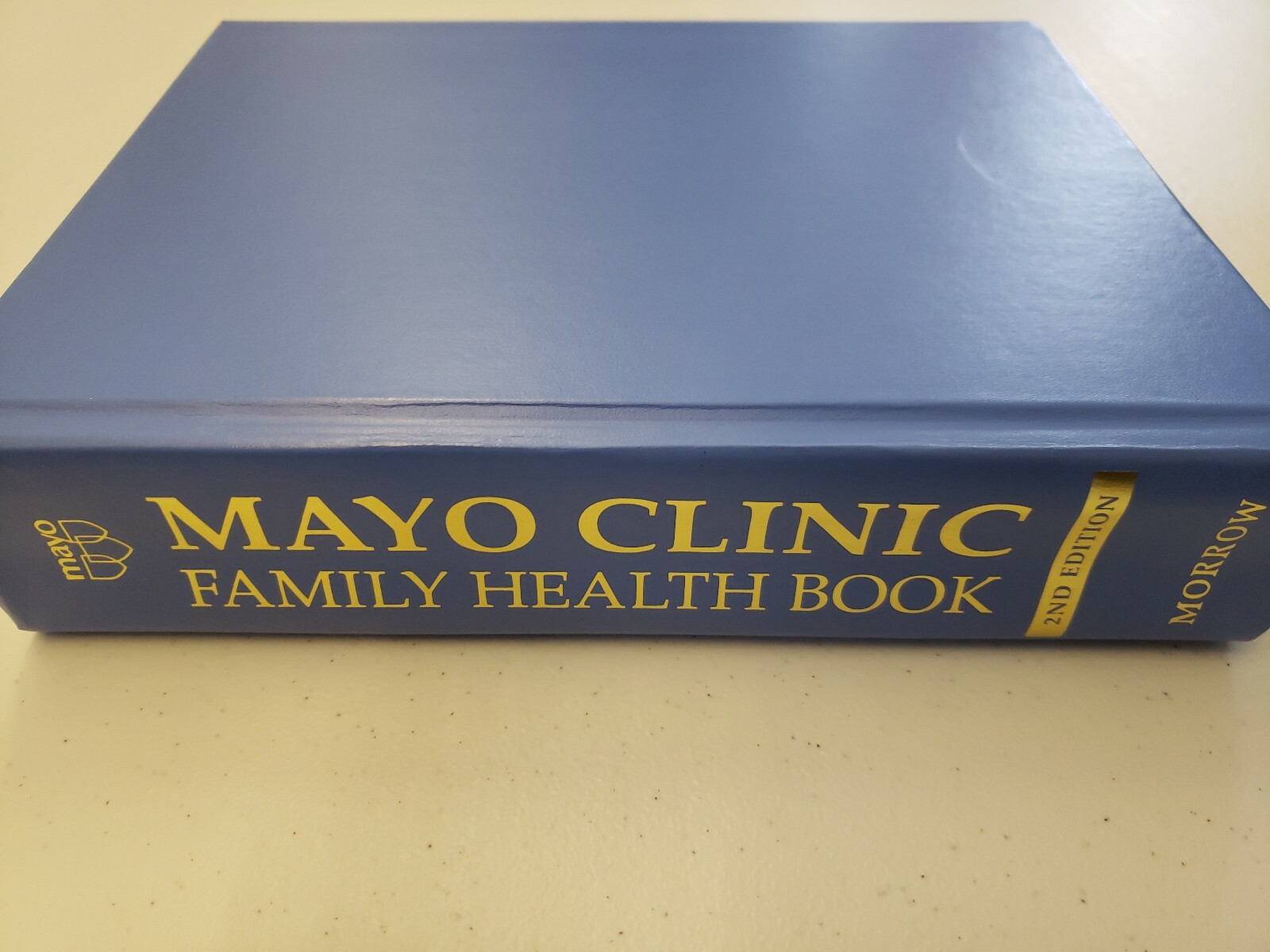 MAYO CLINIC Family Health Book 2nd Edition.Morrow. 1996. Indepth health book.