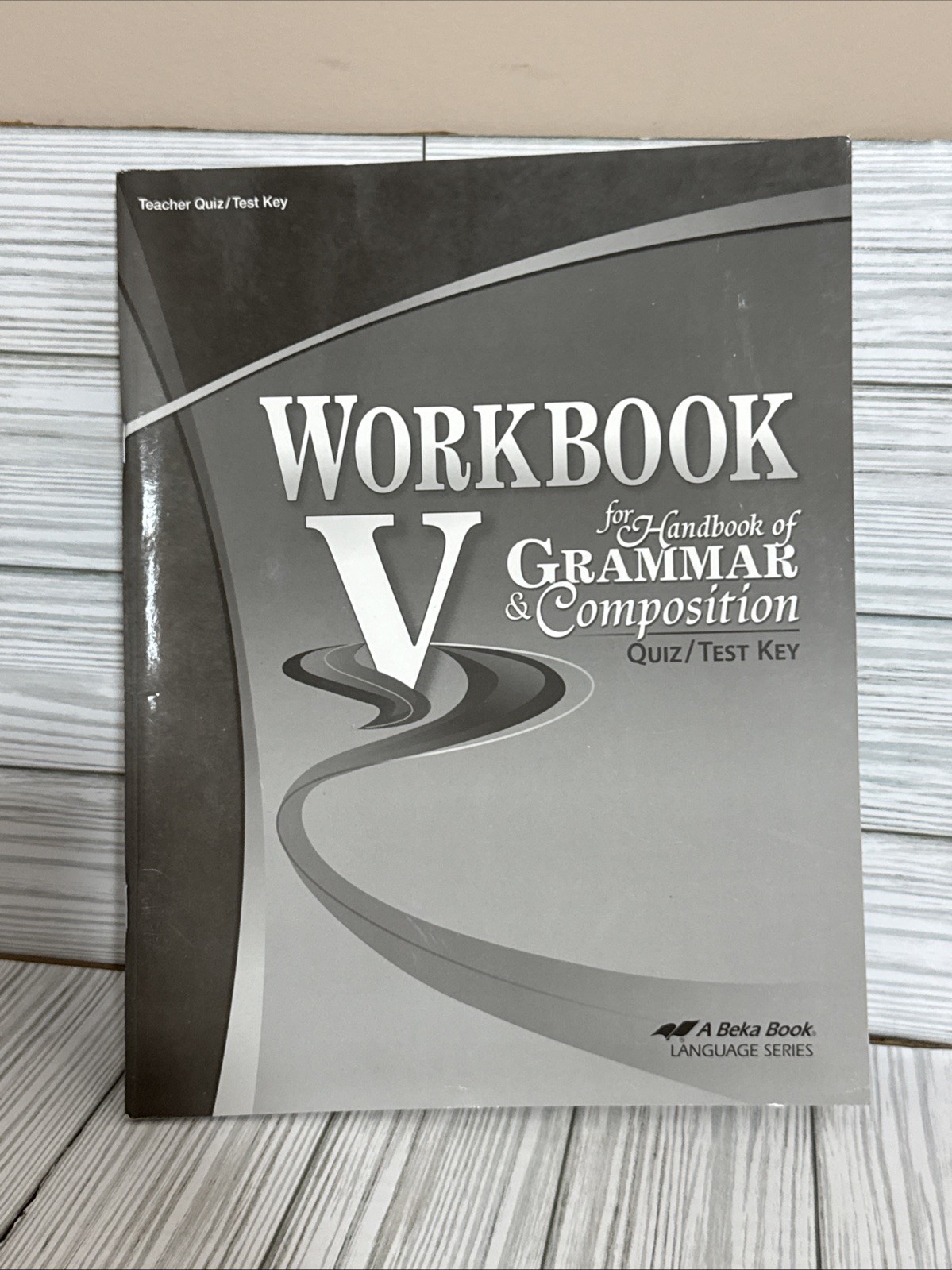 Abeka Workbook V For Handbook Of Grammar And Composition Quiz/Test Key
