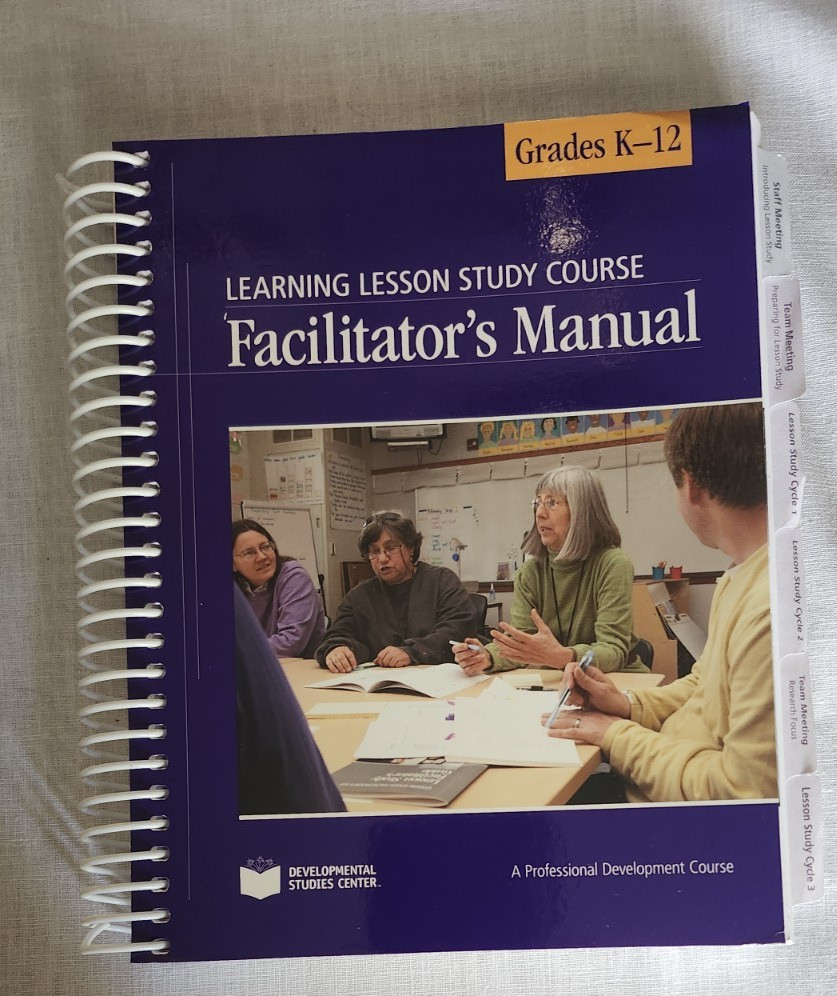 Learning Lesson Study Course Facilitator’s Package Grade K-12 Manual + Lessons +