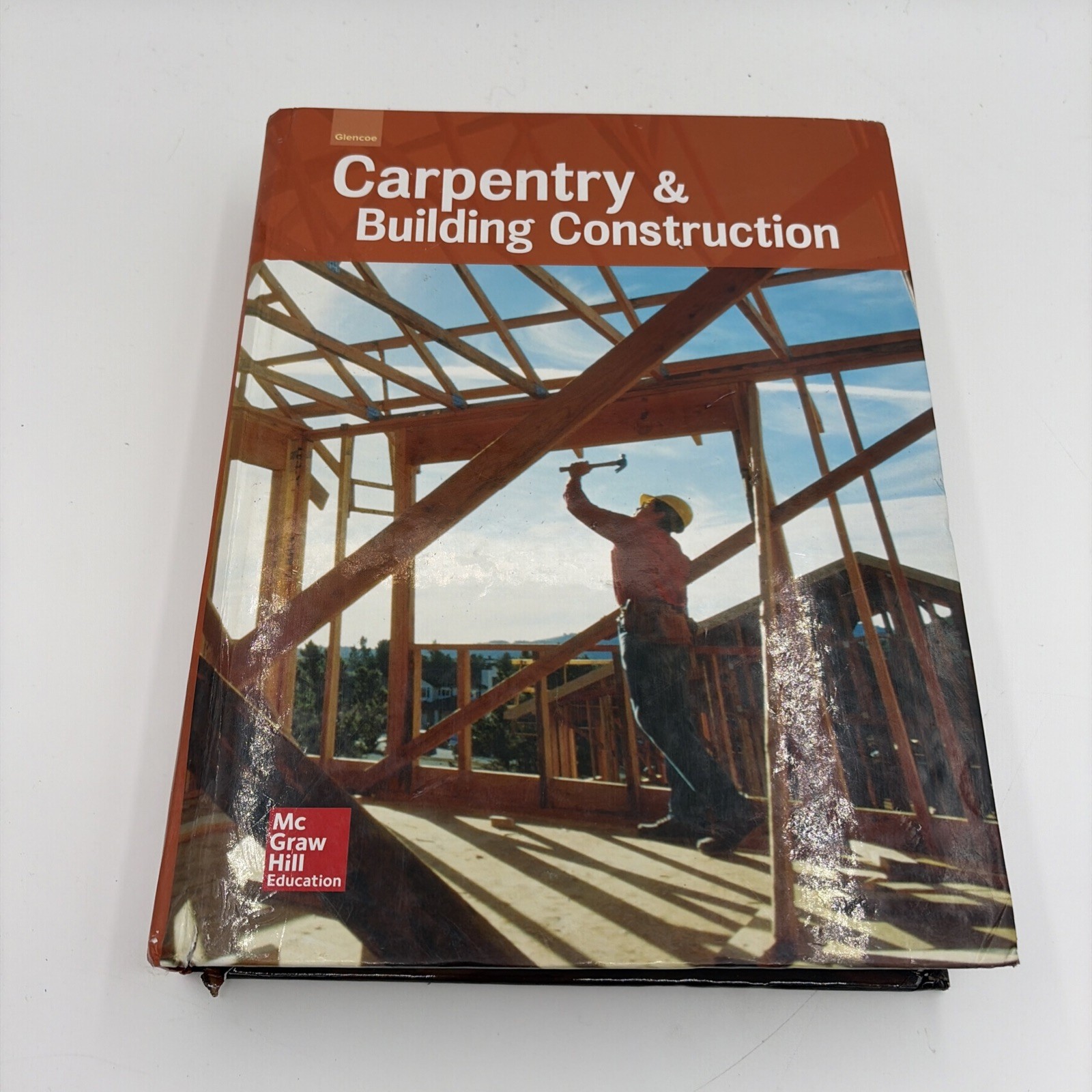 Glencoe Carpentry and Building – Paperback, by McGraw-Hill – Very Good