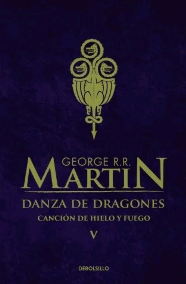 DANZA DE DRAGONES by GEORGE R. R. MARTIN