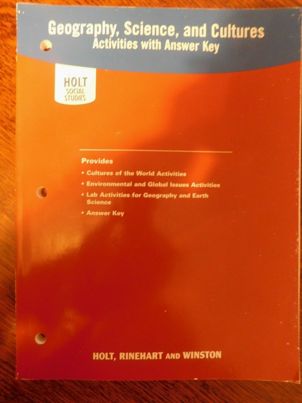 HOLT, GEOGRAPHY, SCIENCE, AND CULTURES ACTIVITIES WITH ANSWER KEY