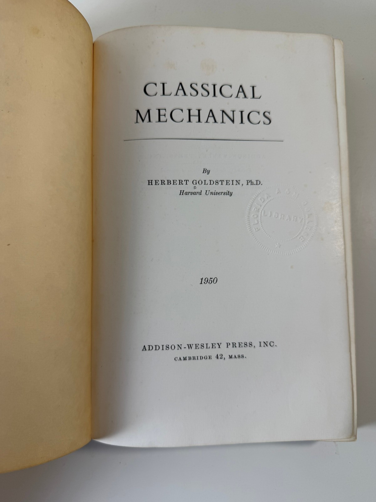 Classical Mechanics by Herbert Goldstein Harvard University 1950 First ed.
