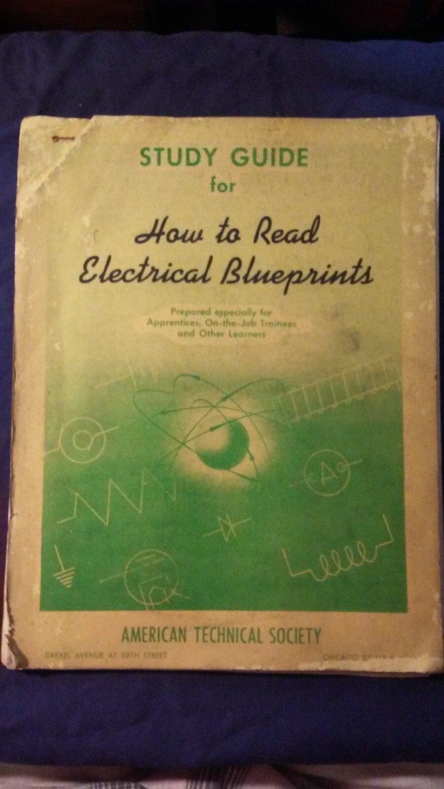 1949 AMERICAN TECHNOLOGY SOCIETY Study Guide How to Read Electrical Blueprints