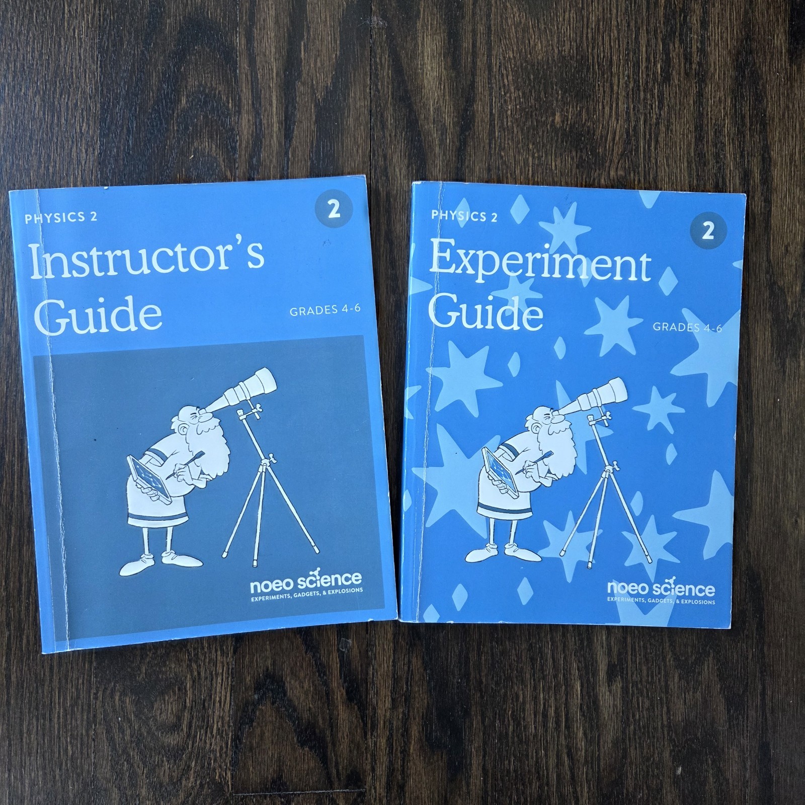 Noeo Science Physics 2 Instructor’s Guide & Experiment Guide Grades 4-6
