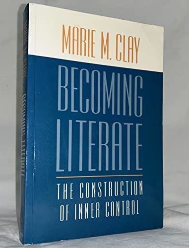 Becoming Literate: The Construction …, Clay, Marie M.