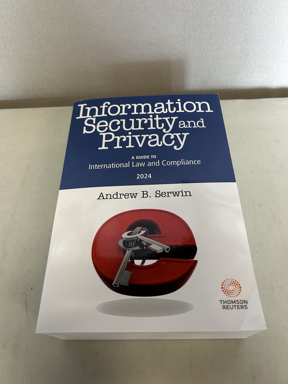 Information Security and Privacy – Guide to International Law 2024 Edition